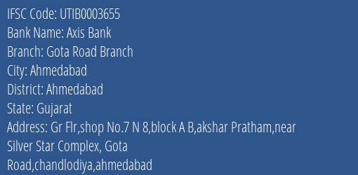 Axis Bank Gota Road Branch Branch Ahmedabad IFSC Code UTIB0003655