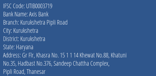 Axis Bank Kurukshetra Pipli Road Branch Kurukshetra IFSC Code UTIB0003719