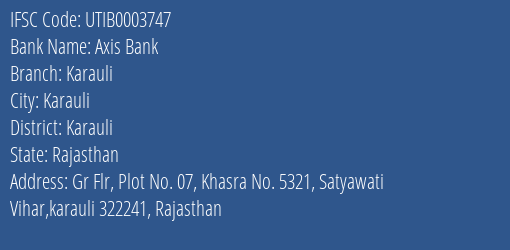 Axis Bank Karauli Branch Karauli IFSC Code UTIB0003747