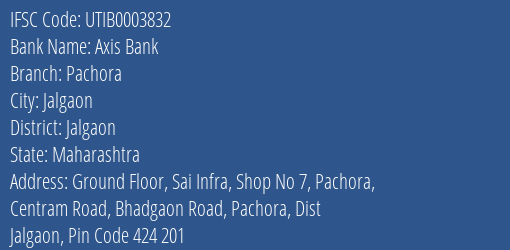 Axis Bank Pachora Branch Jalgaon IFSC Code UTIB0003832