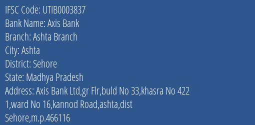 Axis Bank Ashta Branch Branch Sehore IFSC Code UTIB0003837