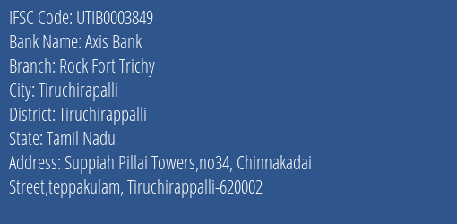 Axis Bank Rock Fort Trichy Branch Tiruchirappalli IFSC Code UTIB0003849