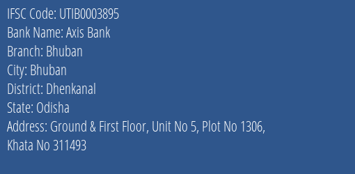 Axis Bank Bhuban Branch Dhenkanal IFSC Code UTIB0003895