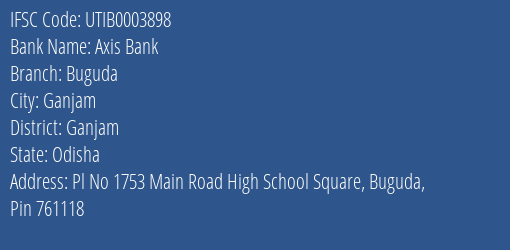Axis Bank Buguda Branch, Branch Code 003898 & IFSC Code Utib0003898