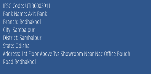 Axis Bank Redhakhol Branch Sambalpur IFSC Code UTIB0003911