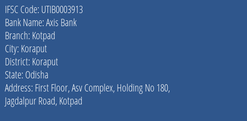 Axis Bank Kotpad Branch Koraput IFSC Code UTIB0003913