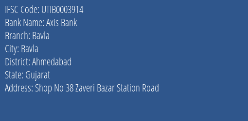 Axis Bank Bavla Branch Ahmedabad IFSC Code UTIB0003914