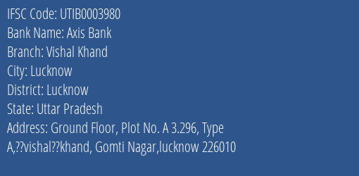 Axis Bank Vishal Khand Branch Lucknow IFSC Code UTIB0003980
