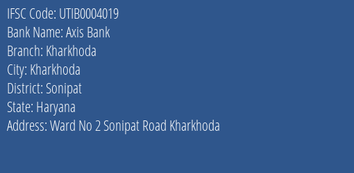 Axis Bank Kharkhoda Branch Sonipat IFSC Code UTIB0004019
