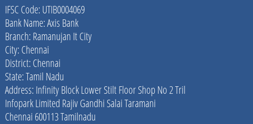 Axis Bank Ramanujan It City Branch Chennai IFSC Code UTIB0004069