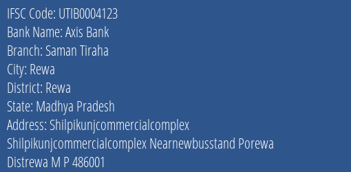 Axis Bank Saman Tiraha Branch Rewa IFSC Code UTIB0004123