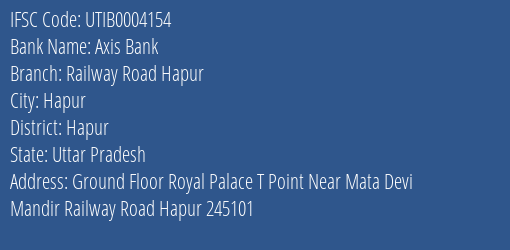 Axis Bank Railway Road Hapur Branch, Branch Code 004154 & IFSC Code UTIB0004154