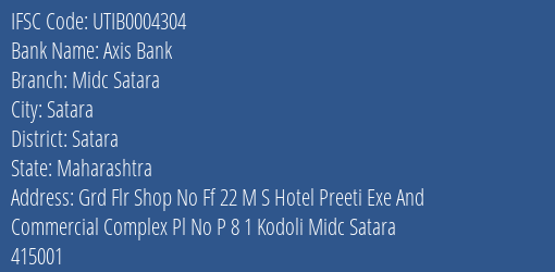 Axis Bank Midc Satara Branch Satara IFSC Code UTIB0004304