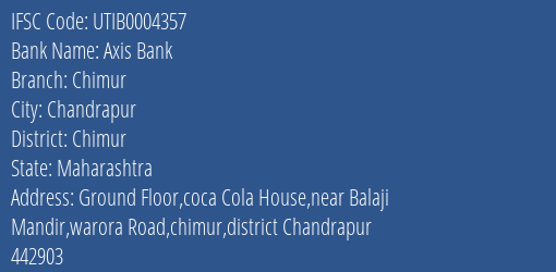 Axis Bank Chimur Branch Chimur IFSC Code UTIB0004357