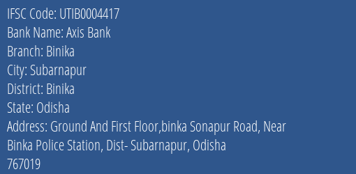 Axis Bank Binika Branch Binika IFSC Code UTIB0004417