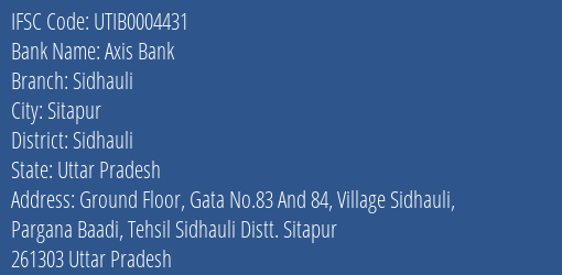Axis Bank Sidhauli Branch Sidhauli IFSC Code UTIB0004431