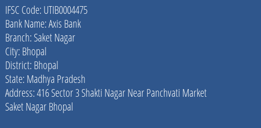 Axis Bank Saket Nagar Branch Bhopal IFSC Code UTIB0004475