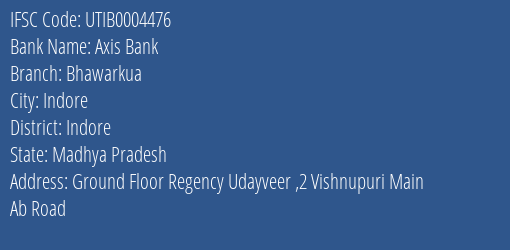 Axis Bank Bhawarkua Branch Indore IFSC Code UTIB0004476