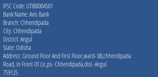 Axis Bank Chhendipada Branch Angul IFSC Code UTIB0004501