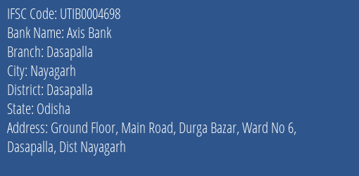 Axis Bank Dasapalla Branch Dasapalla IFSC Code UTIB0004698