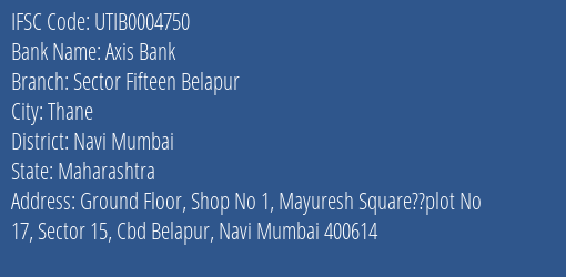 Axis Bank Sector Fifteen Belapur Branch Navi Mumbai IFSC Code UTIB0004750