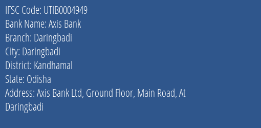 Axis Bank Daringbadi Branch Kandhamal IFSC Code UTIB0004949