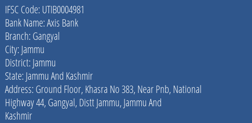 Axis Bank Gangyal Branch Jammu IFSC Code UTIB0004981
