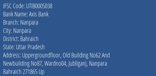 Axis Bank Nanpara Branch Bahraich IFSC Code UTIB0005038