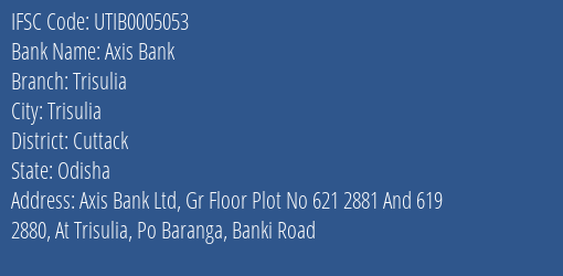 Axis Bank Trisulia Branch Cuttack IFSC Code UTIB0005053