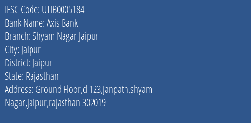 Axis Bank Shyam Nagar Jaipur Branch Jaipur IFSC Code UTIB0005184