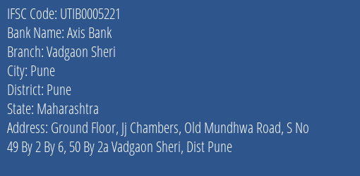 Axis Bank Vadgaon Sheri Branch Pune IFSC Code UTIB0005221