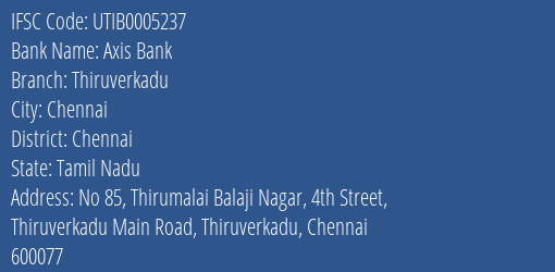 Axis Bank Thiruverkadu Branch Chennai IFSC Code UTIB0005237