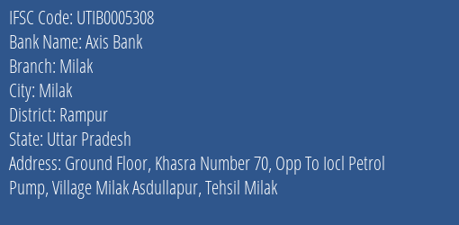Axis Bank Milak Branch Rampur IFSC Code UTIB0005308