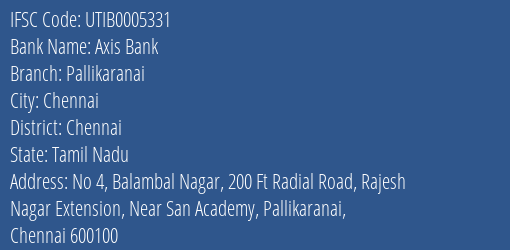 Axis Bank Pallikaranai Branch Chennai IFSC Code UTIB0005331