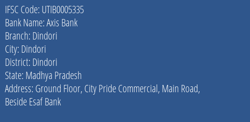 Axis Bank Dindori Branch Dindori IFSC Code UTIB0005335