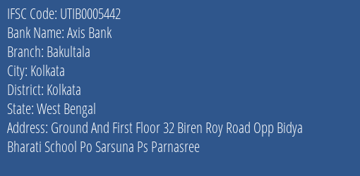 Axis Bank Bakultala Branch Kolkata IFSC Code UTIB0005442