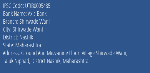 Axis Bank Shirwade Wani Branch Nashik IFSC Code UTIB0005485