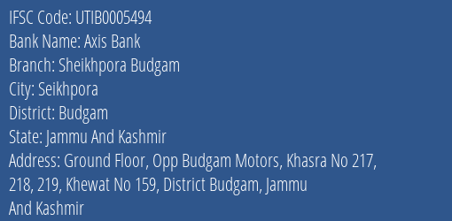 Axis Bank Sheikhpora Budgam Branch Budgam IFSC Code UTIB0005494