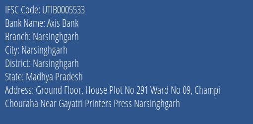 Axis Bank Narsinghgarh Branch Narsinghgarh IFSC Code UTIB0005533