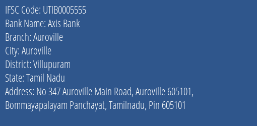 Axis Bank Auroville Branch Villupuram IFSC Code UTIB0005555