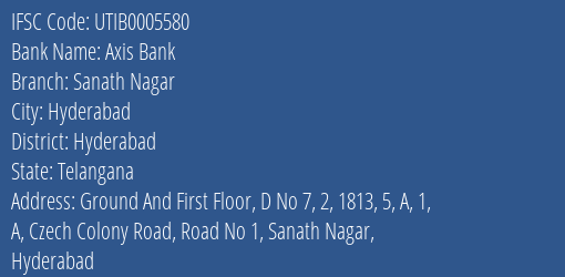 Axis Bank Sanath Nagar Branch Hyderabad IFSC Code UTIB0005580