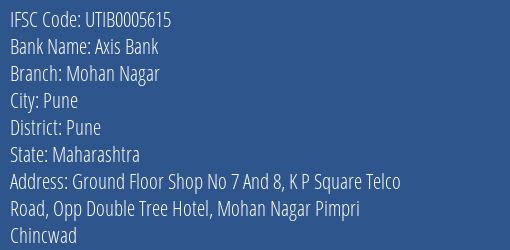 Axis Bank Mohan Nagar Branch Pune IFSC Code UTIB0005615