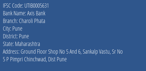 Axis Bank Charoli Phata Branch Pune IFSC Code UTIB0005631