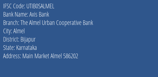 Axis Bank The Almel Urban Cooperative Bank Branch, Branch Code SALMEL & IFSC Code UTIB0SALMEL