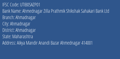 Axis Bank Ahmednagar Zilla Prathmik Shikshak Branch, Branch Code SAZP01 & IFSC Code UTIB0SAZP01