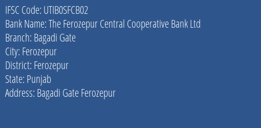 IFSC Code utib0sfcb02 of The Ferozepur Central Cooperative Bank Ltd Bagadi Gate Branch