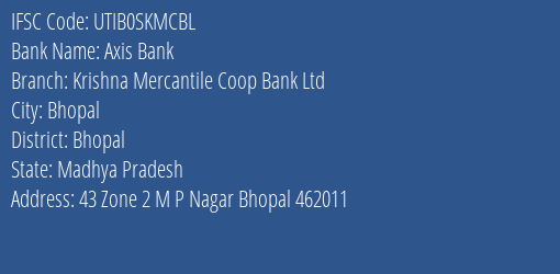 Axis Bank Krishna Mercantile Coop Bank Ltd Branch Bhopal IFSC Code UTIB0SKMCBL