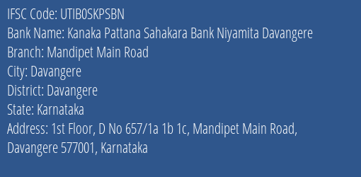 Kanaka Pattana Sahakara Bank Niyamita Davangere Mandipet Main Road Branch, Branch Code SKPSBN & IFSC Code UTIB0SKPSBN