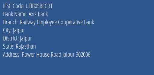 Axis Bank Railway Employee Cooperative Bank Branch Jaipur IFSC Code UTIB0SRECB1