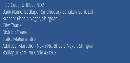 Badlapur Sindhudurg Sahakari Bank Ltd Bhosle Nagar Shirgoan Branch, Branch Code SSIND2 & IFSC Code UTIB0SSIND2